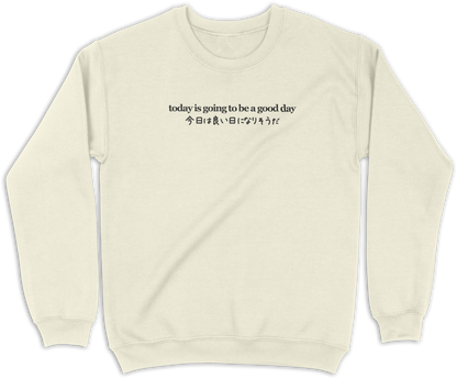 “Good Day” Crewneck Sweatshirt